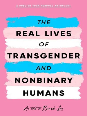 The Real Lives of Transgender and Nonbinary Humans - ebook